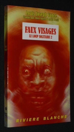 Faux visages (Le Loup Solitaire 2)