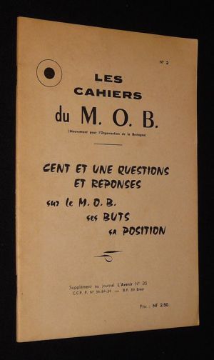 Les Cahiers du M.O.B. n°2 : Cent et une questions et réponses sur le M.O.B., ses buts, sa position