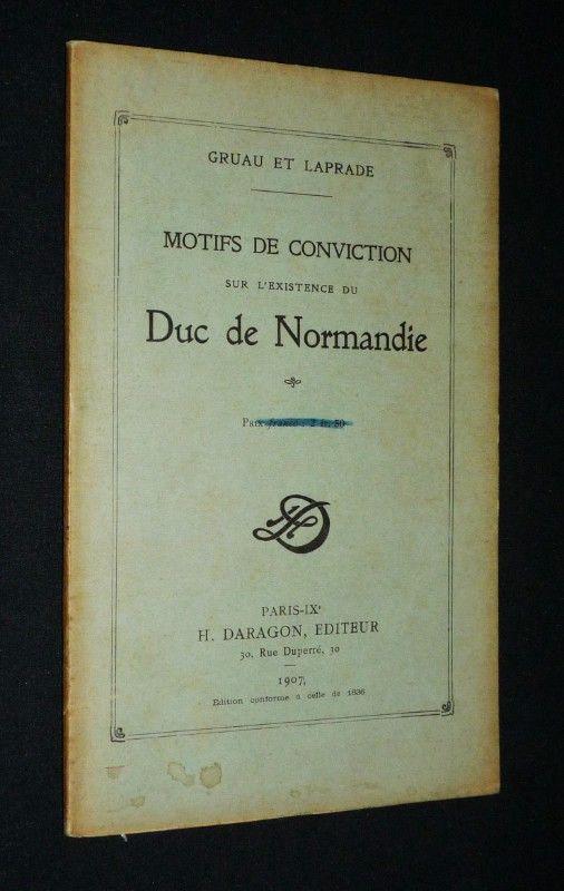 Motifs de conviction sur l'existence du Duc de Normandie