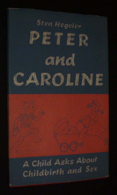 Peter and Caroline : A Child Asks about Childbirth and Sex