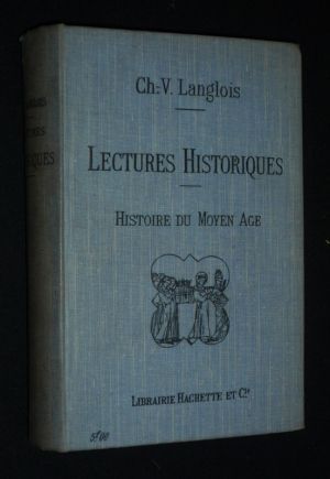 Lectures historiques : Histoire du Moyen Age, 395-1270
