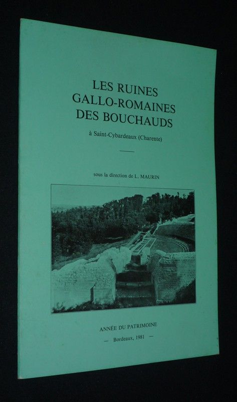 Les Ruines gallo-romaines des Bouchauds à Saint-Cybardeaux (Charente)
