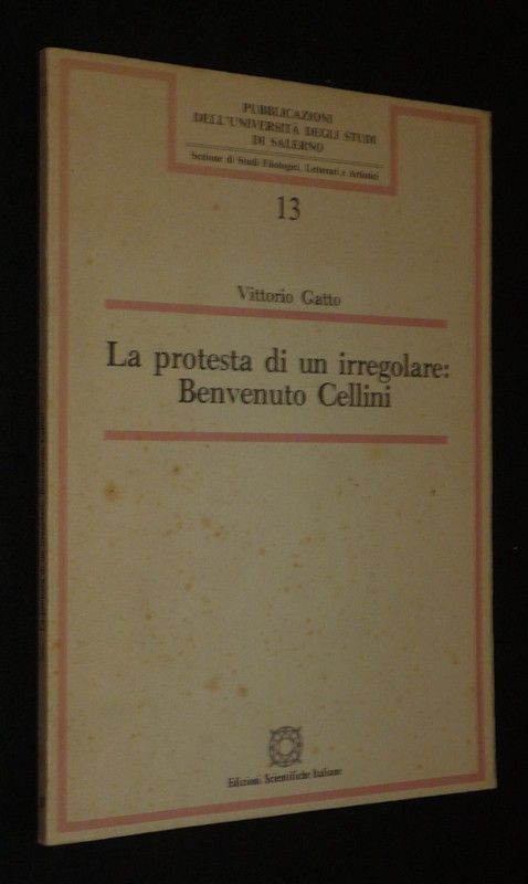 La protesta di un irregolare : Benvenuto Cellini