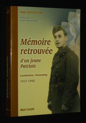 Mémoire retrouvée d'un jeune patriote, Alfred Bihand. Landébaëron - Flossenbürg, 1917-1945