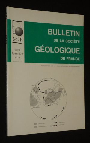 Bulletin de la Société géologique de France (Tome 173, n°6, 2002)