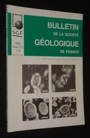Bulletin de la Société géologique de France (Tome 175, n°4, 2004)