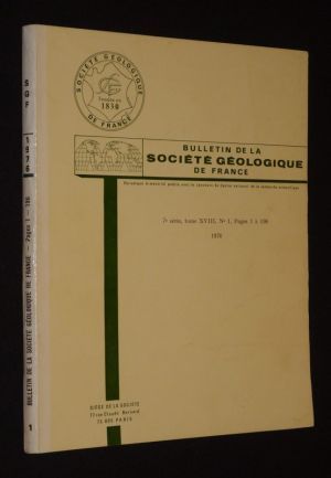 Bulletin de la Société géologique de France (7e Série, Tome 18, n°1, 1976)