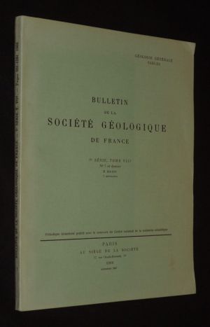Bulletin de la Société géologique de France (7e Série, Tome 8, n°7 et dernier, 1966) : Géologie générale - Tables