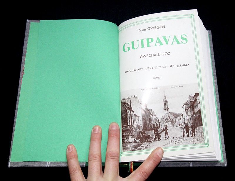 Guipavas. Gwechall Goz : Son histoire - ses familles - ses villages (Tome 1)