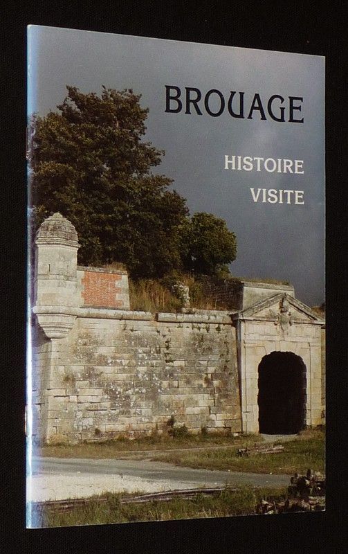 Brouage : Histoire - Visite