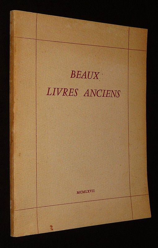 Beaux livres anciens - Vente du lundi 27 et mardi 28 novembre 1967, Hôtel des Commissaires-priseurs, Paris