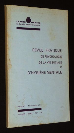 Revue pratique de psychologie de la vie sociale et d'hygiène mentale (n°3, année 1981)