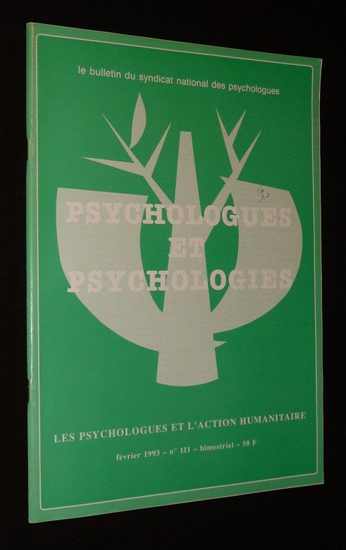 Psychologues et psychologies (n°111, février 1993) : Les psychologues et l'action humanitaire