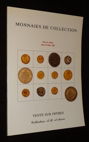 Josiane Védrines - Monnaies de collection, vente sur offres : Collection A.B. et divers (Mail Bid Sale), date de clôture 30 mars 1989