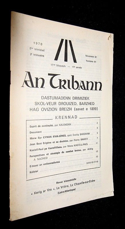 An Tribann N°61 (17ème année, 2ème trimestre, 1970) : Dastumadenn Drimiziek Skol-Veur Drouized, Barzhed Hag Ovizion Breizh (savet e 1899)