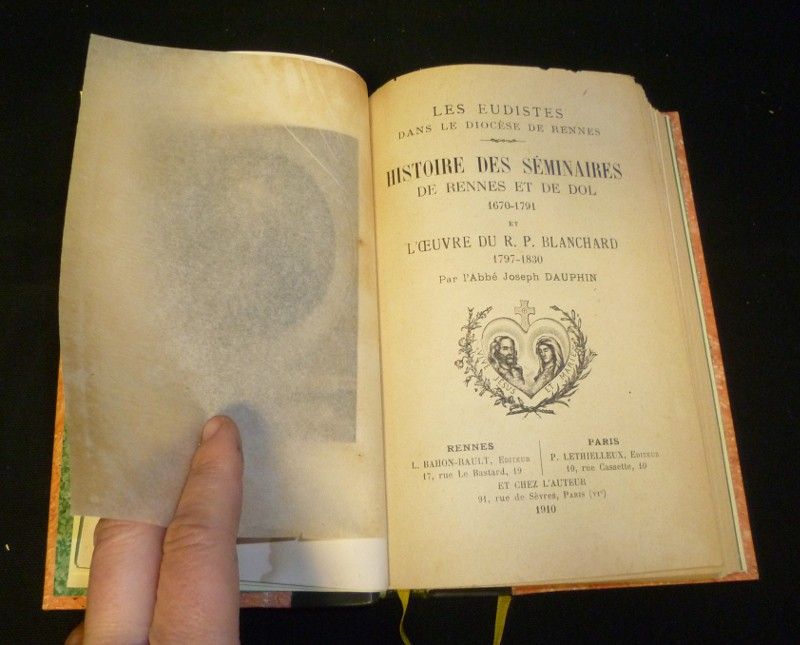 Histoire des séminaires de Rennes et de Dol  (1670-1791) et l'oeuvre du R. P. Blanchard (1797-1830)