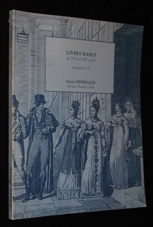 Alain Sinibaldi - Librairie Henner - Catalogue n°44 : Livres rares du XVIe au XXe siècle