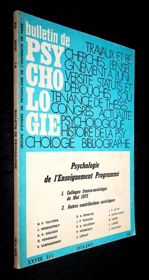 Bulletin de psychologie (n°315, tome XXVIII, 1974-1975, 7-8) : Psychologie de l'Enseignement Programmé - 1. Colloque franco-soviétique de Mai 1973 / 2. Autres contributions soviétiques