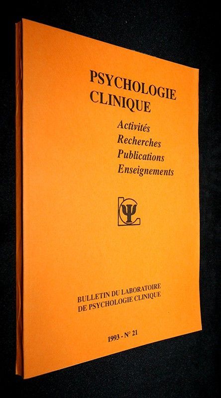 Psychologie clinique : Bulletin du laboratoire de psychologie clinique n°21 (1993)