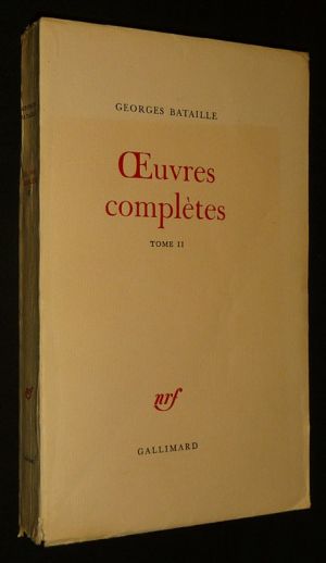 Oeuvres complètes de Georges Bataille, Tome 2 : Ecrits posthumes, 1922-1940