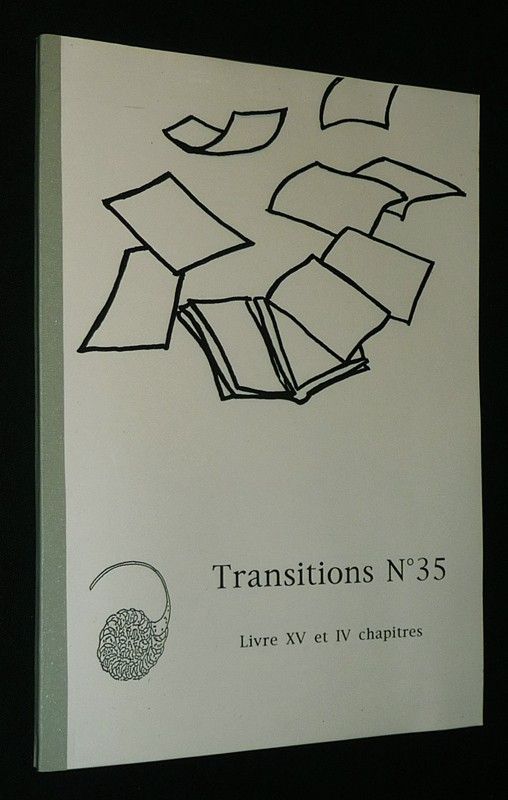 Transitions n°35 : Livres XV et IV chapitres