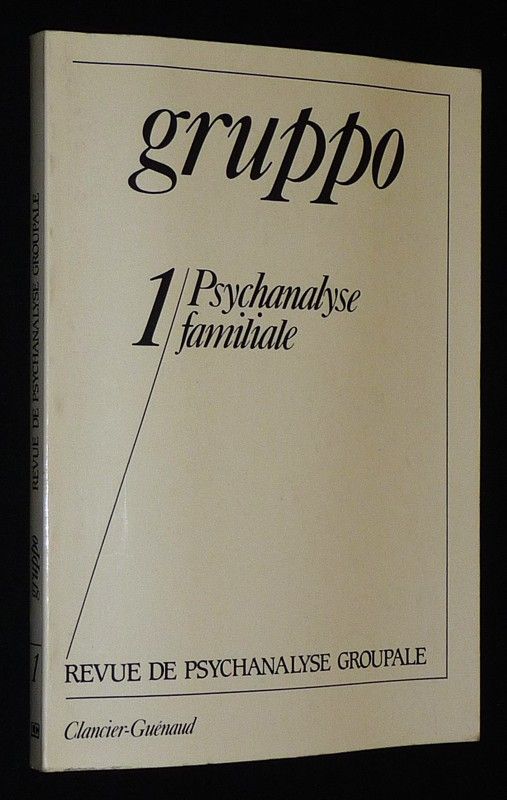 Gruppo (n°1, septembre 1985) : Psychanalyse familiale