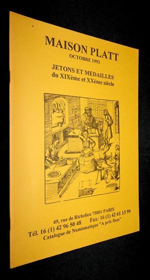 Maison Platt - Catalogue de Numismatique "à prix fixes " : Jetons et médailles du XIXème et XXème siècle, Octobre 1993
