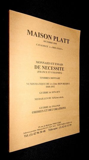 Maison Platt - Catalogue de monnaies "à prix fixes", Octobre 1995 : Monnaies et essais de nécéssité (France et Colonies)