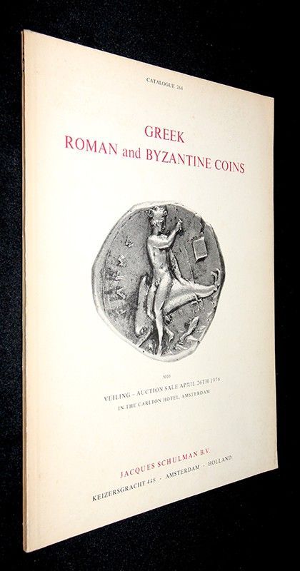 Jacques Schulman B.V. - Catalogue n°264, 26 Avril 1976 : Greek, Roman and Byzantine Coins from various collections - Carlton Hotel, Amsterdam