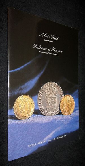 Alain Weil Expert - Delorme et Fraysse - Catalogue de numismatique, 8 et 9 juin 1999 : Collection M. Roux et J. Touron - Drouot-Richelieu, Paris