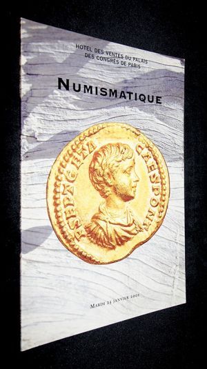 Didier Robin et James Fattori - Catalogue de numismatique, 23 janvier 2001: très bel ensemble de monnaies rares et superbes réunis par un grand amateur parisien (et à divers) - Paris