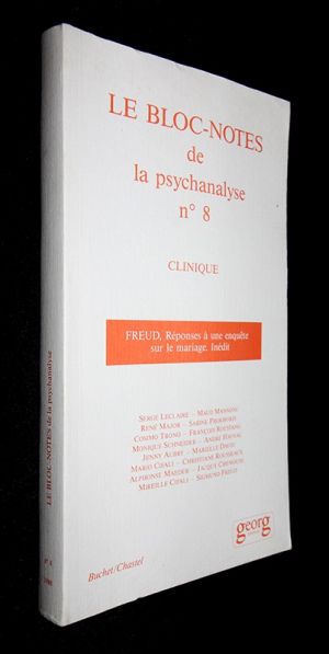 Le Bloc-notes de la psychanalyse n°8 : Clinique. Freud, Réponses à une enquête sur le mariage. Inédit (1988)