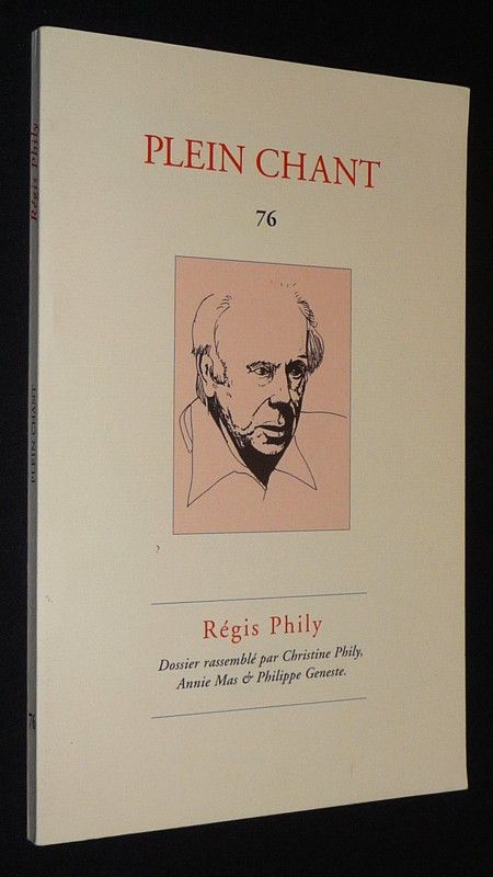 Plein Chant, n°76 : Régis Phily