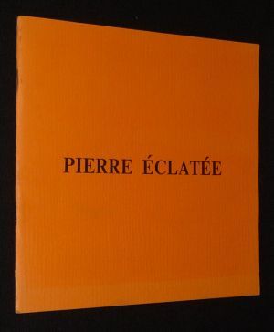 Pierre éclatée : Mythes et contes. Rencontres poétiques internationales de Bretagne (Saint-Malo, 26-27 octobre / Mont-Saint-Michel, 28 octobre 1985)