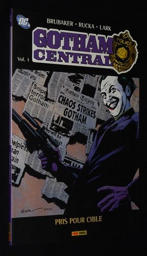 Gotham Central, Vol. 1 : Pris pour cible