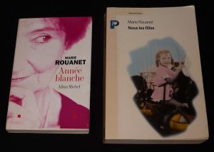 Lot de 2 ouvrages de Marie Rouanet : Année blanche - Nous les filles