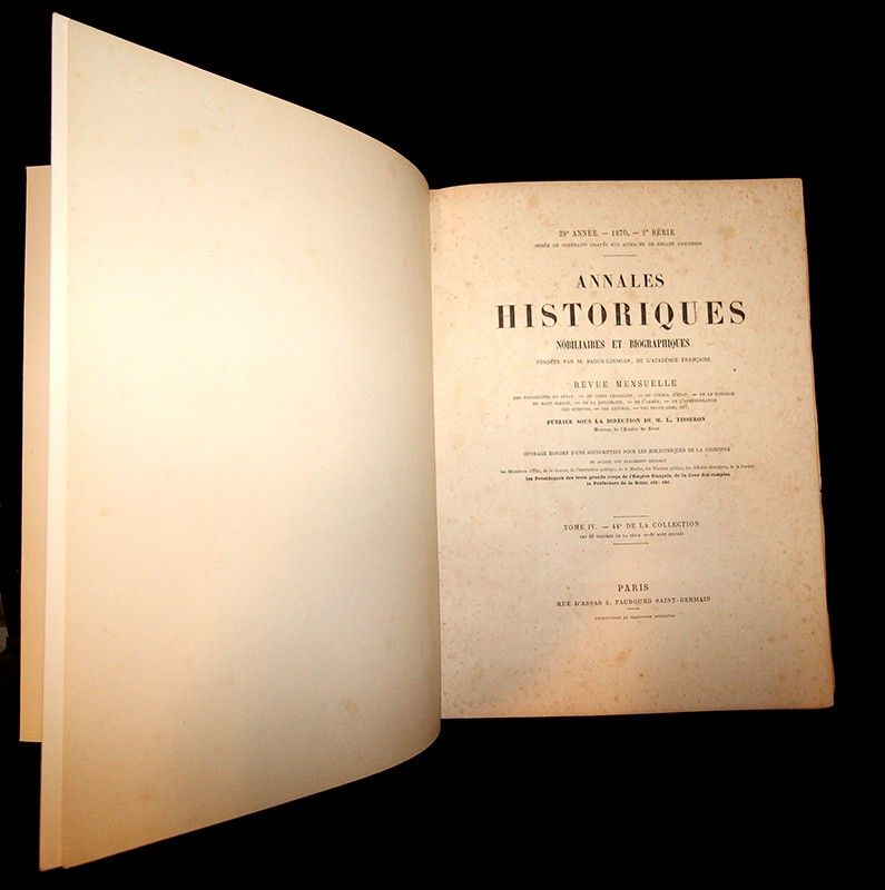 Annales Historiques nobiliaires et biographiques - 28e année, 1870, 2ème série : Tome IV