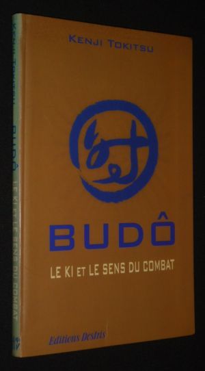 Budô : Le Ki et le sens du combat