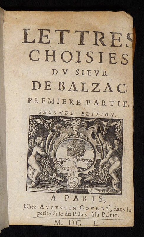 Lettres choisies du Sieur de Balzac, première partie