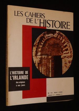 Les Cahiers de l'histoire (n°76, mai 1968) : L'histoire de l'Irlande