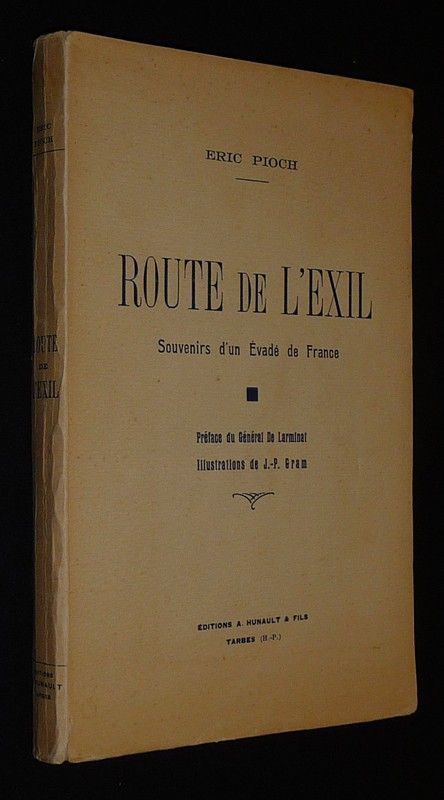 Route de l'exil : Souvenirs d'un évadé de France