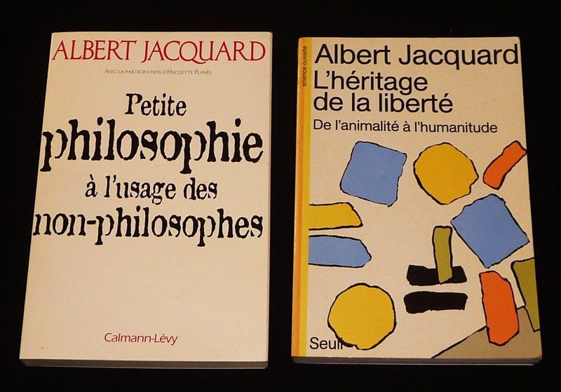 Lot de 2 ouvrages d'Albert Jacquard : Petite philosophie à l'usage des non-philosophes - L'héritage de la liberté : De l'animalité à l'humanitude