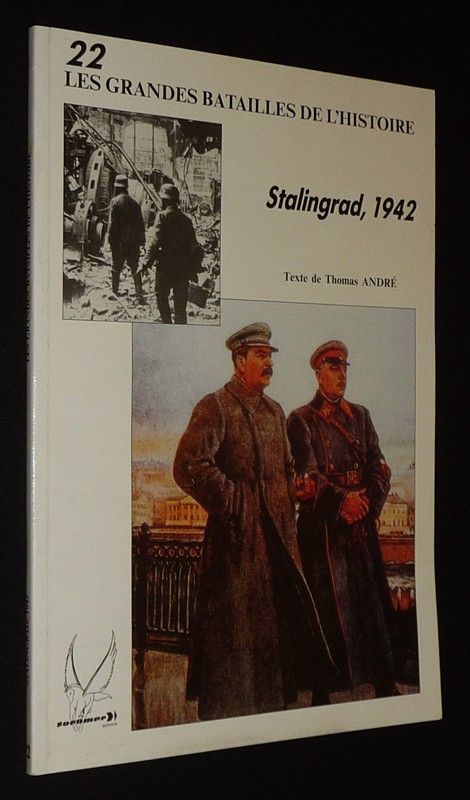 Stalingrad, 1942 (Les grandes batailles de l'Histoire, n°22)