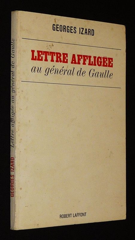 Lettre affligée au Général de Gaulle