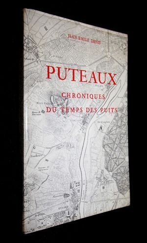 Puteaux - Chroniques du temp des Puits