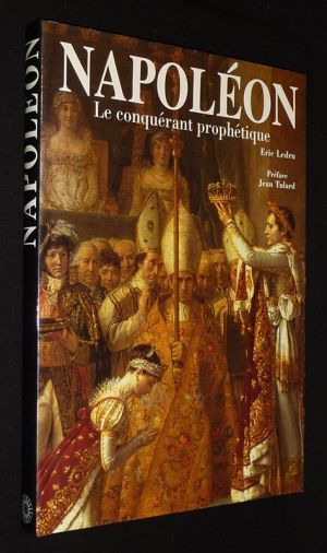 Napoléon, le conquérant prophétique