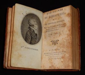 Les Crimes de Robespierre, et de ses principaux complices ; leur supplice ; la mort de Marat ; son apothéose ; le procès et le supplice de Charlotte Corday