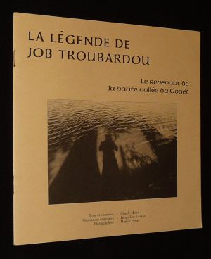 La Légende de Job Troubardou : Le Revenant de la haute vallée du Gouët