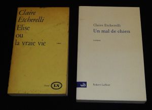 Lot de 2 ouvrages de Claire Etcherelli : Elise ou la vraie vie - Un mal de chien (2 volumes)