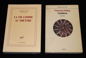 Lot de 2 ouvrages de Florence Delay : Catalina - La Vie comme au théâtre (2 volumes)